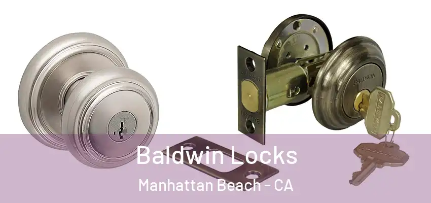  Baldwin Locks Manhattan Beach - CA