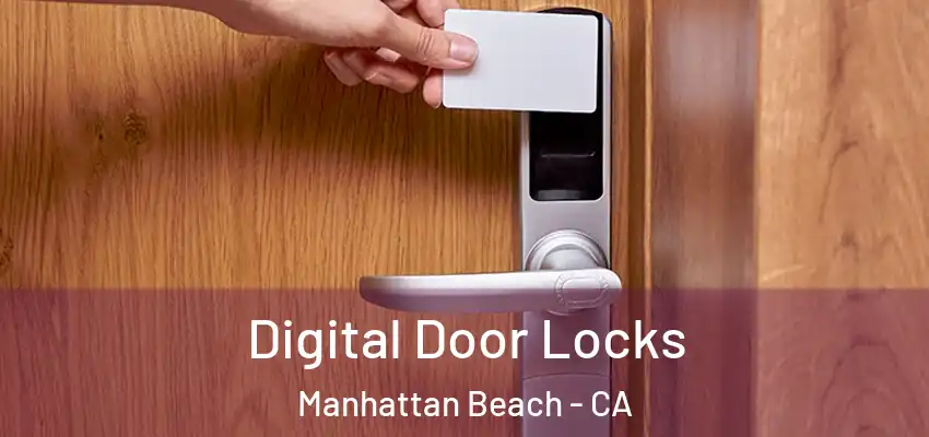  Digital Door Locks Manhattan Beach - CA