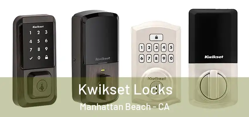  Kwikset Locks Manhattan Beach - CA