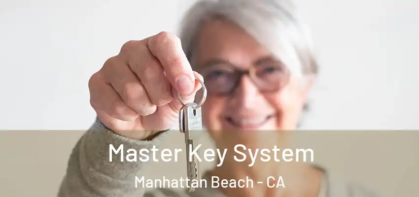  Master Key System Manhattan Beach - CA