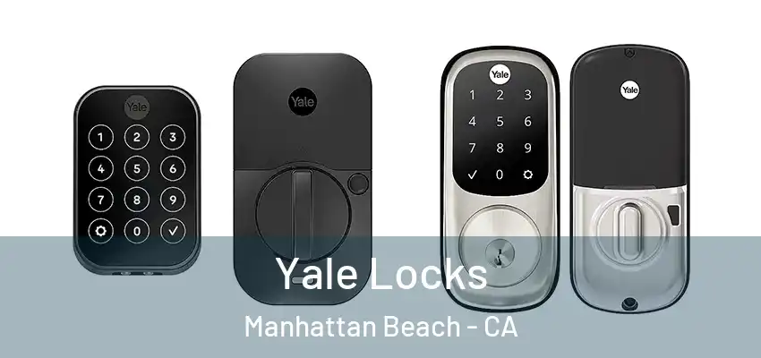  Yale Locks Manhattan Beach - CA